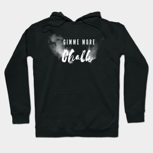 Give me more chalk climbing design Hoodie